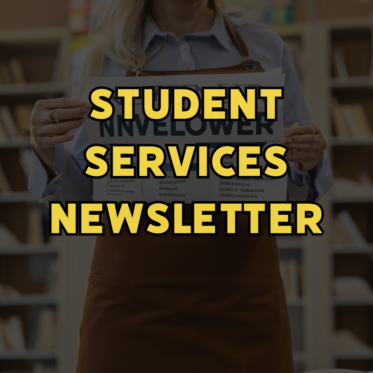  Student Services Newsletter